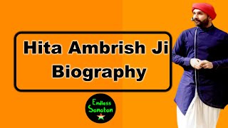 hita ambrish ji biography || shree hita ambrish ji biography in hindi Wealth