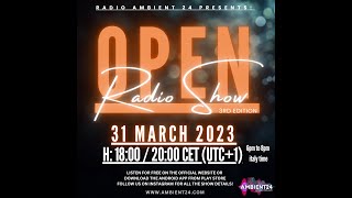 Open Radio Show (3rd edition) on @radioambient24