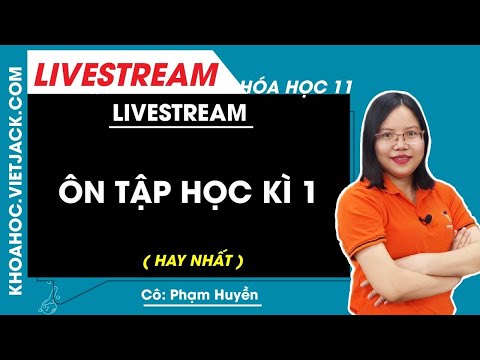 Video Ôn tập học kì 1 - hóa học 11 - Cô Phạm Thị Huyền - YouTube
