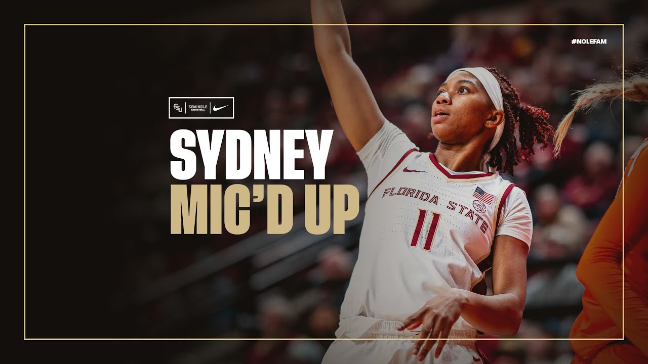 Florida State Women's Basketball: Sydney Bowles Mic'd Up