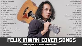 Best Of Felix Irwan Saputra Cover (English Songs) 2021 #3