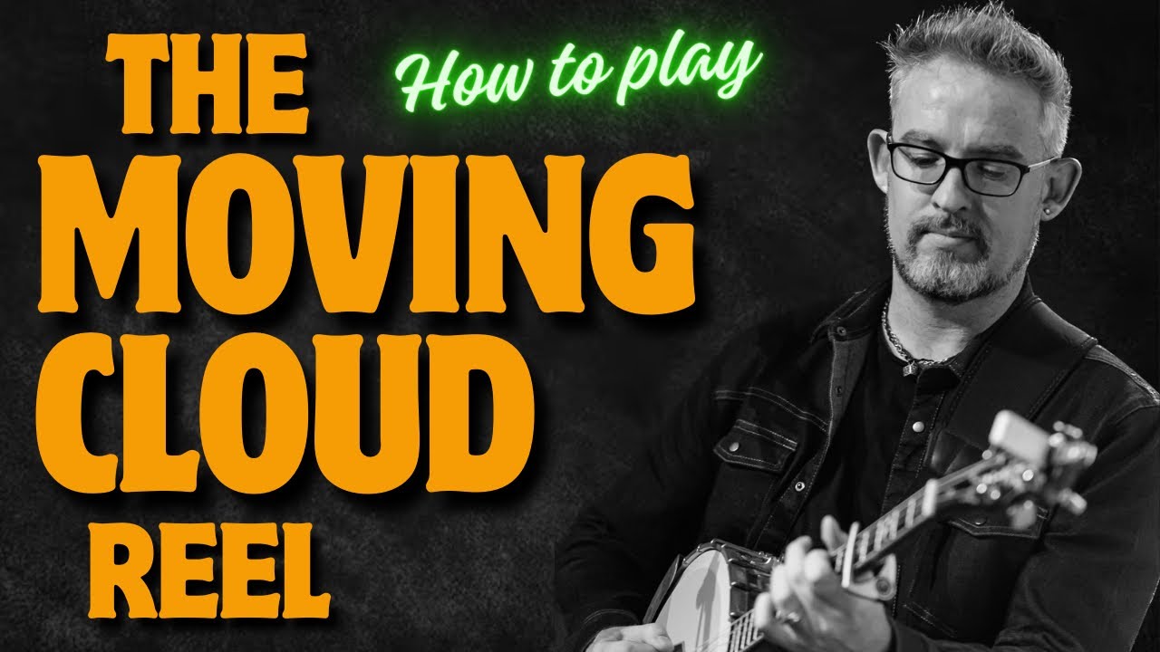 The Moving Cloud - a full FREE lesson for this iconic Irish Reel