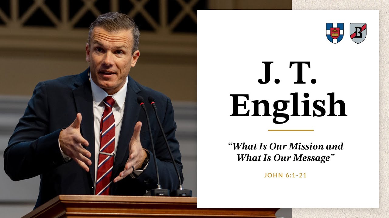 J. T. English | "What Is Our Mission and What Is Our Message"