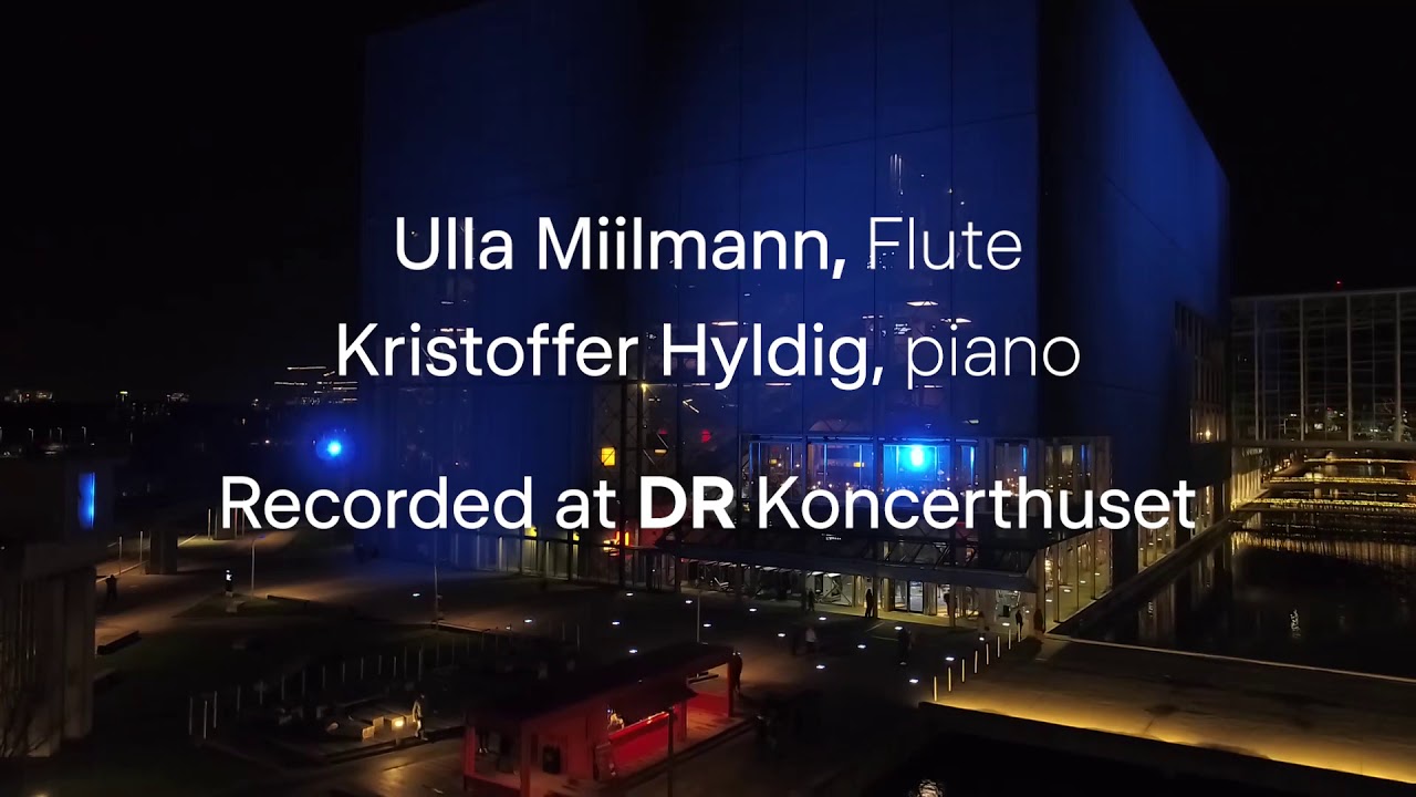 Carl Nielsen The Fog is Lifting, Flute Ulla Miilmann, piano Kristoffer Hyldig