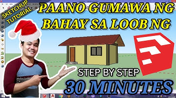 PAANO GUMAWA NG BAHAY🏠 SA SKETCHUP in JUST 30 MINUTES!😯😁 | STEP BY STEP SKETCH UP TUTORIAL👌...