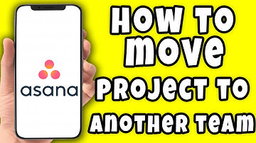 How to Move Project to Another Team on Asana (2023)