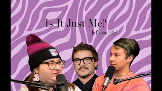 Pedro Pascal Finishes Last - Is It Just Me? Episode 1