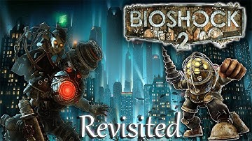 Hello again my daughter!!!  BIOSHOCK 2 Revisited