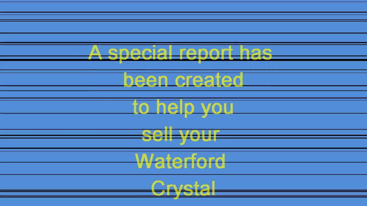 Where To Sell My Waterford Crystal Special Report YouTube
