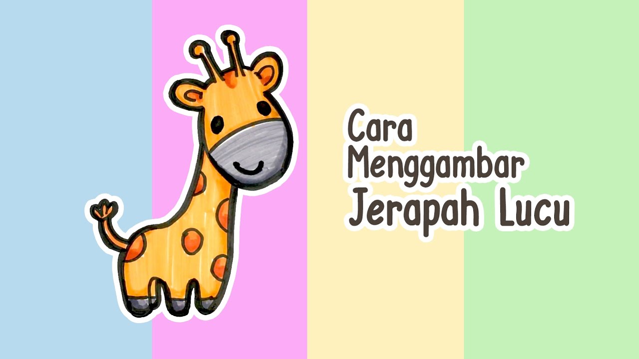 Cara Menggambar  Jerapah  Lucu How To Draw Giraffe YouTube