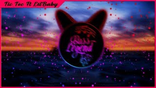 6Ix9Ine Tic Toc Ft Lil Baby B Boosted