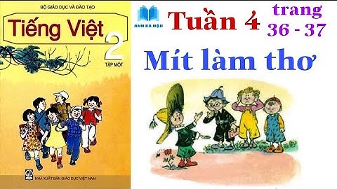 Tiếng Việt Lớp 2 Tập 1 | Tuần 4 | MÍT LÀM THƠ