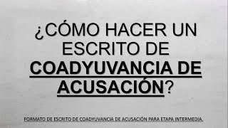 Como hacer un escrito de Coadyuvancia de Acusación. - Tu Abogado Virtual. -  YouTube