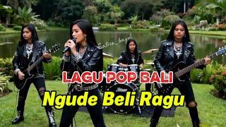 Download Lagu Lagu Pop Bali |Ngude Beli Ragu | by ai MP3