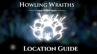 How to get Howling Wraiths (Location Guide) | Hollow Knight