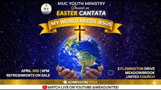 MUC Youth Fellowship Easter Cantata 2026
