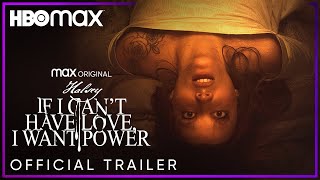 &quot;If I Can&#39;t Have Love, I Want Power&quot; - HBO MAX TRAILER