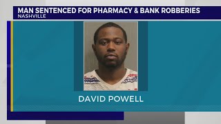 Man sentenced to 13 years for bank, pharmacy robberies