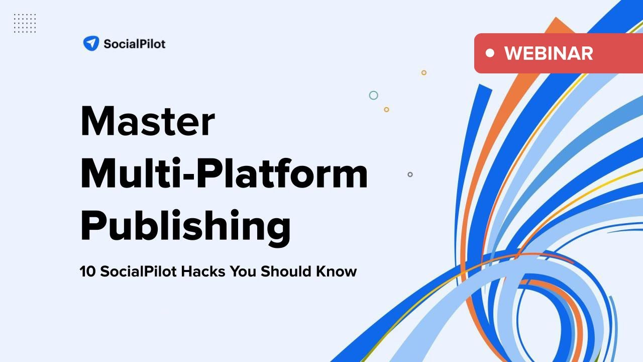 Mastering Multi Platform Publishing for Social Media : 10 Hacks You Should Know | Sept 21, 2023