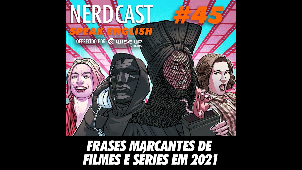 Speak English 45 - Frases Marcantes de Filmes e Séries em 2021