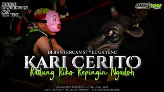 Download lagu DJ BANTENGAN KARI CERITO‼️ KADUNG RIKO KEPINGIN NGADOH | OMNIVORA PROJECT