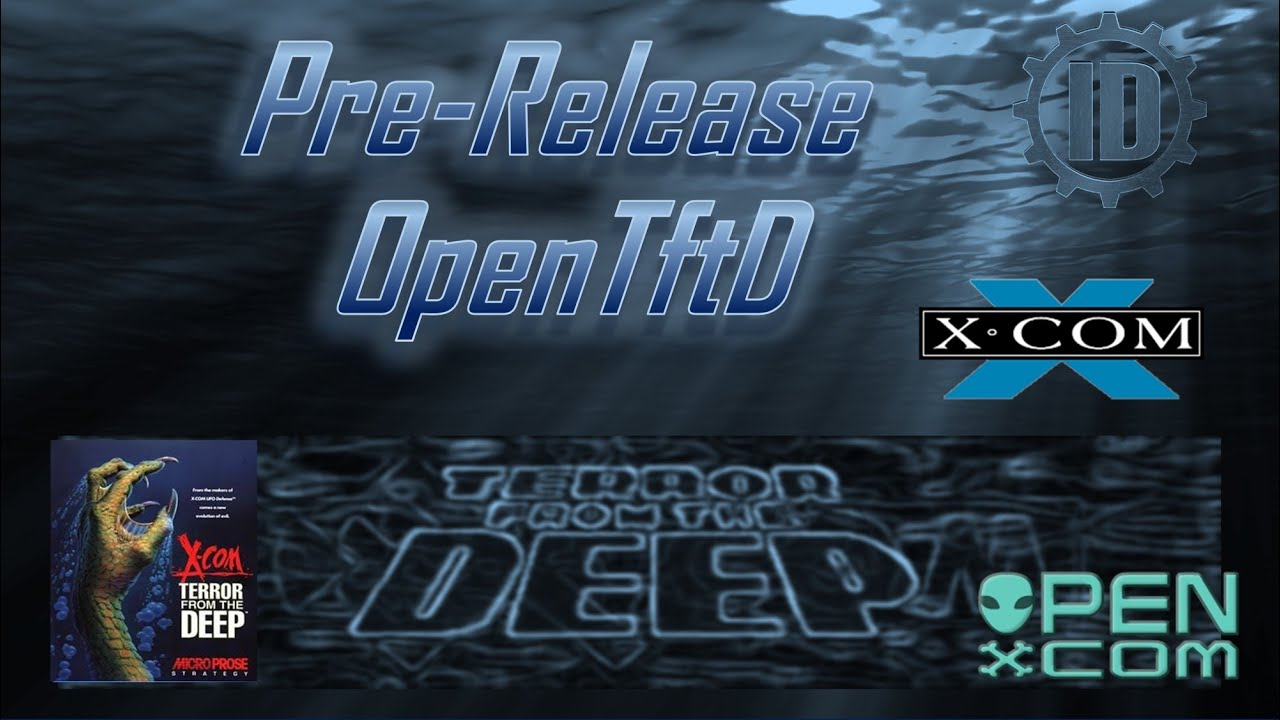OpenTftD: Open Terror from the Deep: First Look (Pre-Release)