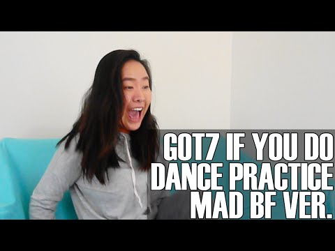 GOT7- If You Do Dance Practice (MAD BF Ver.)