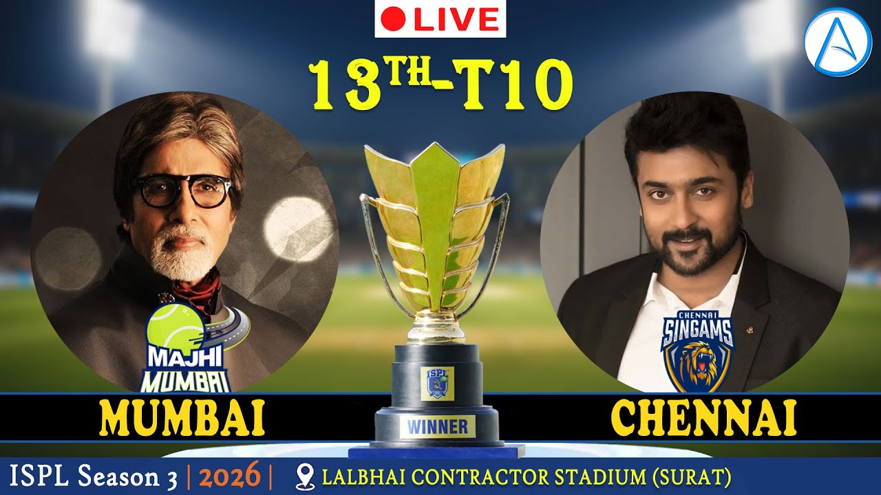 🔴 Chennai Singams 🆚 Majhi Mumbai | 13th T10 Match | ISPL Season 3 2026 | LIVE Score