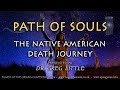 Path of Souls | The Native American Death Journey | Dr. Greg Little | Origins Conference 2016