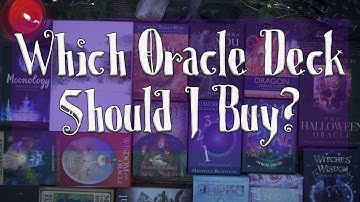 How To Choose Your First Oracle Deck