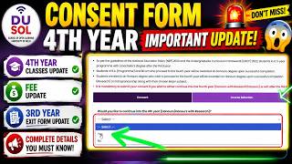🔥 DU SOL 4th Year Consent Form soon 😱 | 3rd Year Exit Form + 4th Year Classes + Fees Update |#dusol