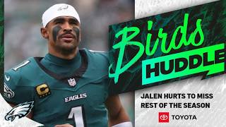 Jalen Hurts expected to miss rest of season after more blood clots discovered | Birds Huddle