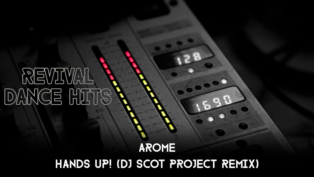 Arome - Hands Up! (DJ Scot Project Remix) [HQ] temozolomide