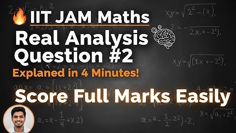 🔥 IIT JAM Maths | Real Analysis Question #2 Explained in 2 Minutes! | Score Full Marks Easily