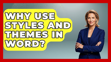 Why Use Styles And Themes In Word? - Docs and Sheets Pro