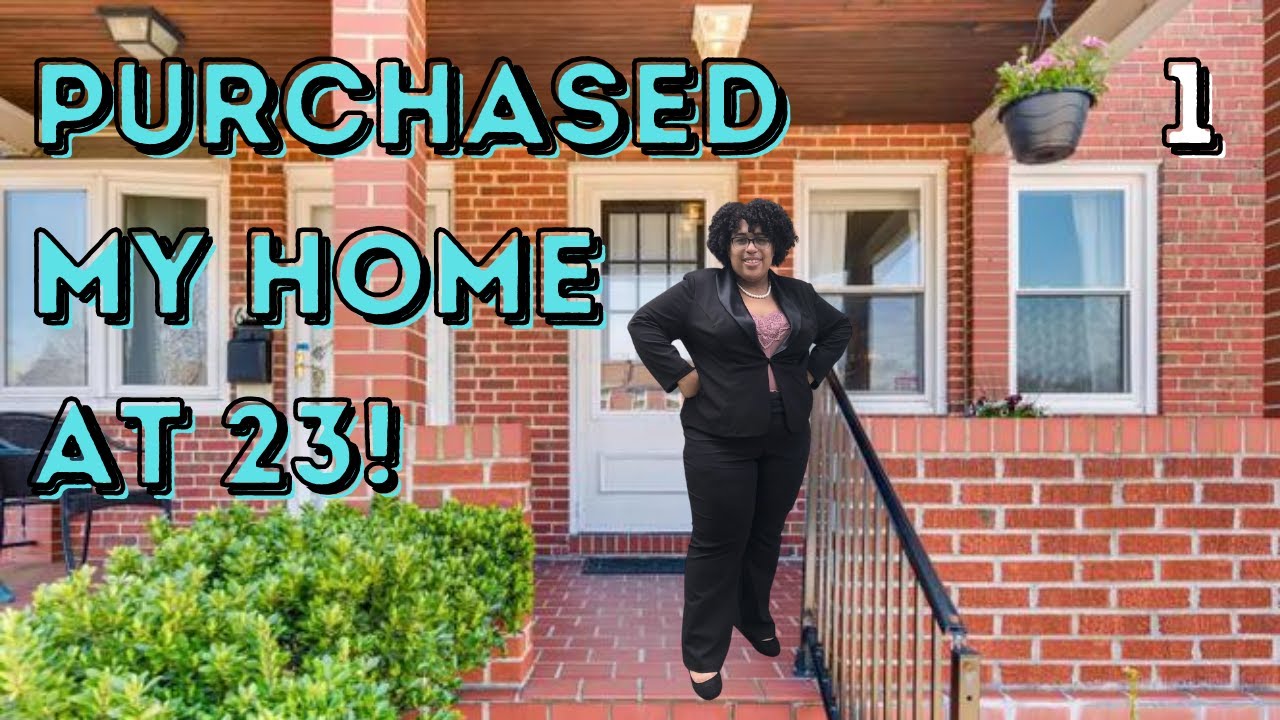 How I Purchased My First Home at 23! | Aligning My Mindset - YouTube
