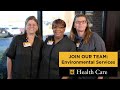 Join Our Team: Environmental Services (Doreen Campbell, Doreen Ziga &amp; Linda Hunt)