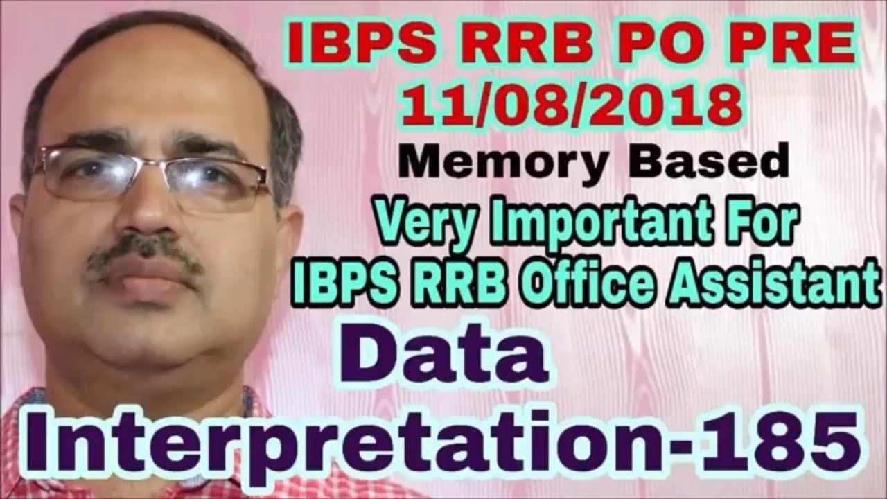 Data Interpretation Questions-185 IBPS RRB PO 11-08-2018 Memory Based ...