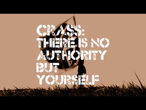 Crass — There is No Authority But Yourself. Alexander Oey. (2006
