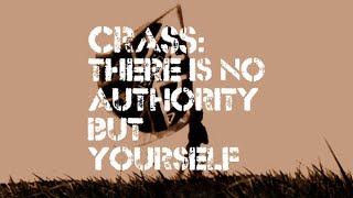 Crass — There is No Authority But Yourself. Alexander Oey. (2006