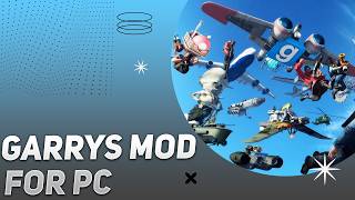 Garrys Mod Download: Free Setup & Install Tutorial 2026 | Full Guide