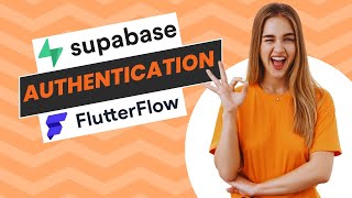 Supabase Authentication in Flutter: A Step-by-Step Guide | FlutterFlow Tutorial