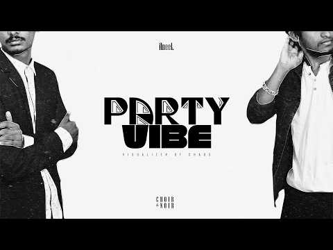Party Vibe - AneeL (Visualizer)