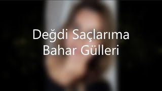 Değdi Saçlarıma Bahar Gülleri - Safiye Selçuk Bakır #değdisaçlarımabahargülleri