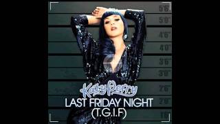 Katy Perry- Last Friday Night (SBD Electro House Remix)