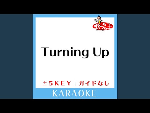 Turning Up +2Key (原曲歌手:嵐)