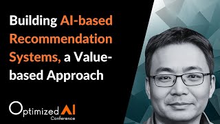 Building AI-based Recommendation Systems, a value-based approach - Xiquan Cui