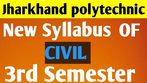 Jharkhand polytechnic 3rd semester civil branch New syllabus (based on NEP 2020)