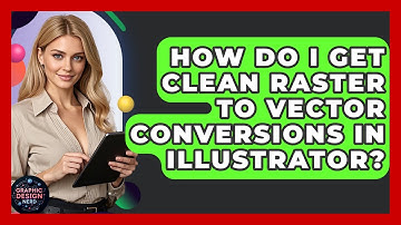 How Do I Get Clean Raster To Vector Conversions In Illustrator? - Graphic Design Nerd