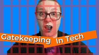 Breaking Down Gatekeeping in Technology: How to Create a More Inclusive Environment